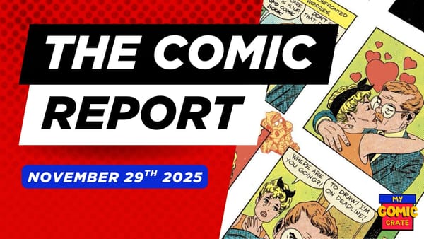 The Comic Report 11/30/2025