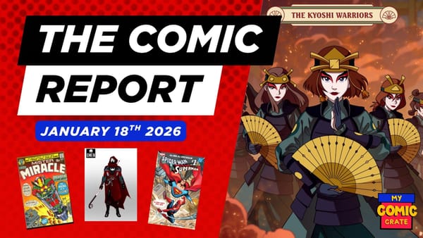 The Comic Report - 1/18/2026